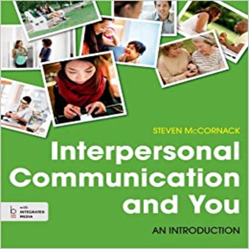 Test Bank for Interpersonal Communication and You An Introduction 1st Edition McCornack 1457662531 9781457662539