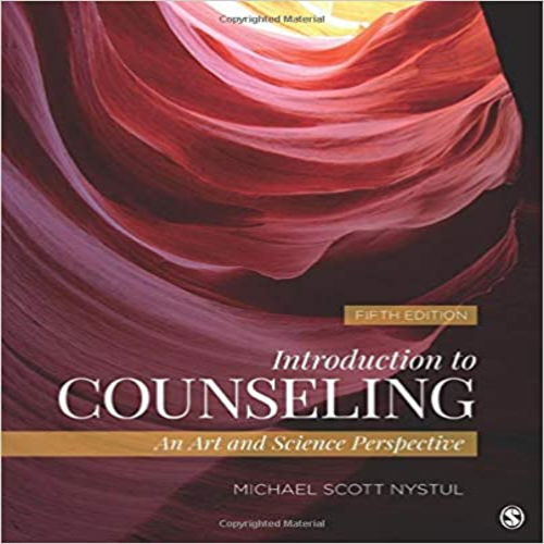 Test Bank for Introduction to Counseling An Art and Science Perspective 5th Edition Nystul 1483316610 9781483316611