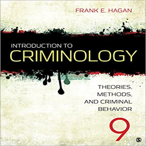 Test Bank for Introduction to Criminology Theories Methods and Criminal Behavior 9th Edition Hagan 1506340148 9781506340142