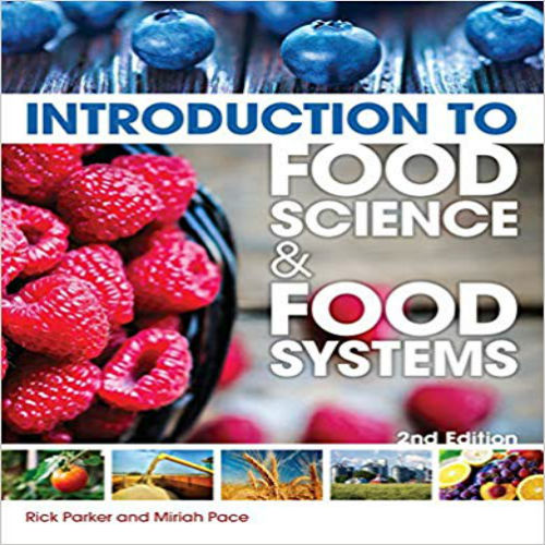 Test Bank for Introduction to Food Science and Food Systems 2nd Edition Parker Pace 143548939X 9781435489394