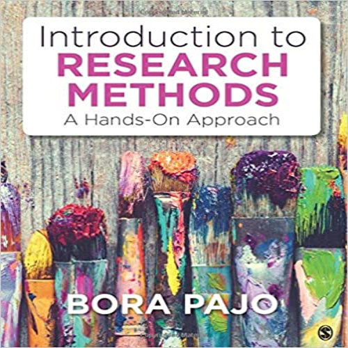 Test Bank for Introduction to Research Methods A Hands On Approach 1st Edition Pajo 1483386953 9781483386959