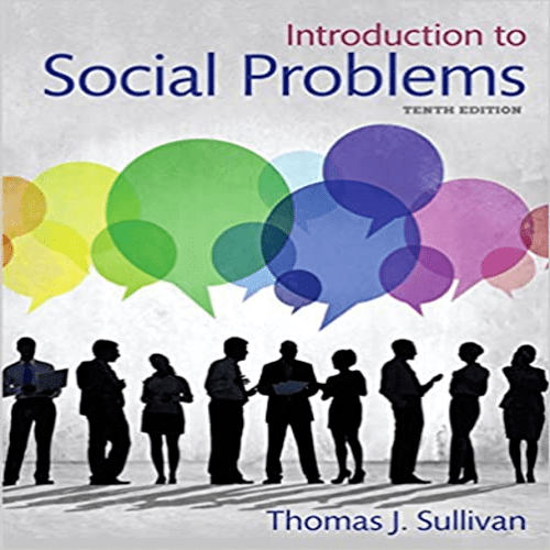 Test Bank for Introduction to Social Problems 10th Edition Sullivan 0205896464 9780205896462