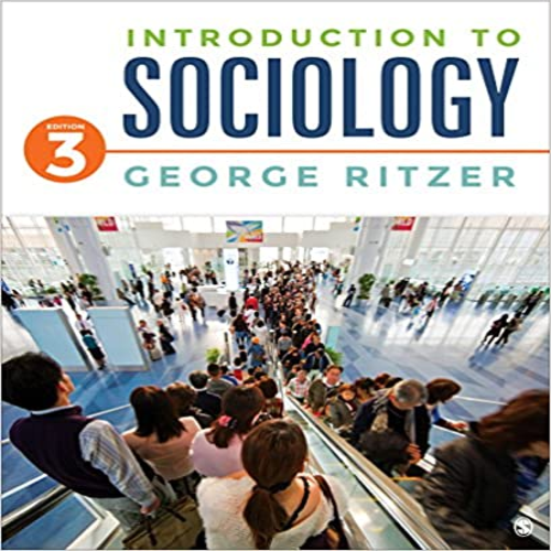Test Bank for Introduction to Sociology 3rd Edition Ritzer 1506324762 9781506324760