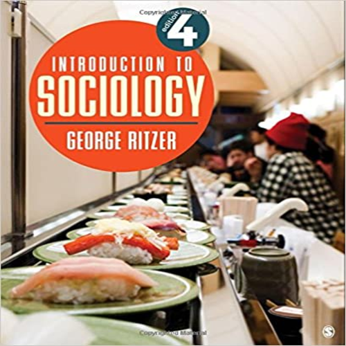 Test Bank for Introduction to Sociology 4th Edition Ritzer 1506362672 9781506362670