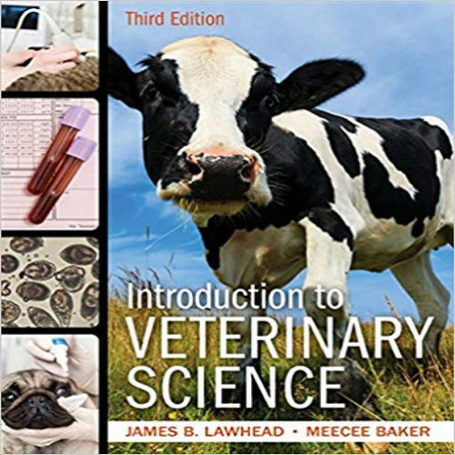 Test Bank for Introduction to Veterinary Science 3rd Edition Lawhead Baker 1319013384 9781111542795