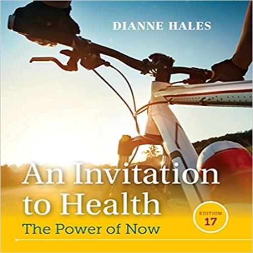 Test Bank for Invitation to Health 17th Edition Hales 130563800X 9781305638006
