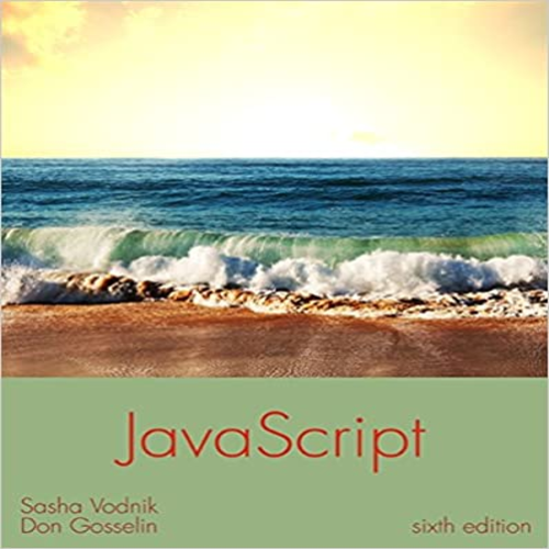 Test Bank for JavaScript The Web Warrior Series 6th Edition Vodnik Gosselin 1305078446 9781305078444