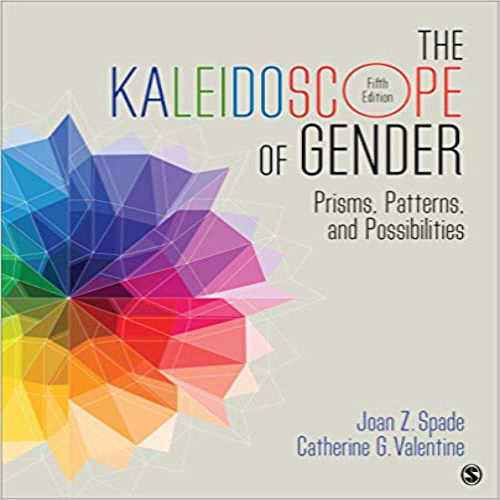 Test Bank for Kaleidoscope of Gender Prisms Patterns and Possibilities 5th Edition Spade Valentine 1483379485 9781483379487
