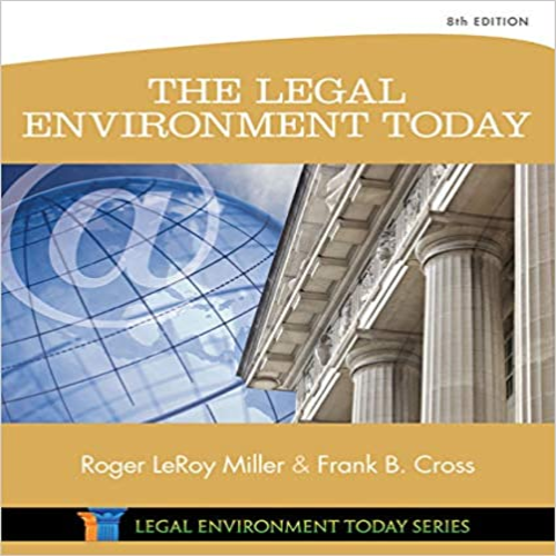 Test Bank for Legal Environment Today 8th Edition Miller Cross 1305075455 9781305075450