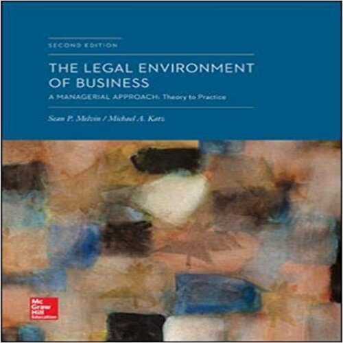 Test Bank for Legal Environment of Business A Managerial Approach Theory to Practice 2nd Edition Melvin Katz 0078023807 9780078023804