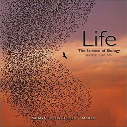 Test Bank for Life The Science of Biology 11th Edition Sadava Hillis Heller Hacker 1319010164 9781319010164