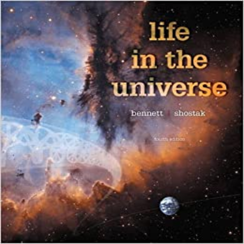 Test Bank for Life in the Universe 4th Edition Bennett Shostak 0134089081 9780134089089