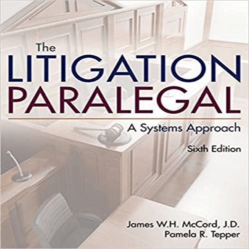 Test Bank for Litigation Paralegal A Systems Approach 6th Edition McCord Tepper 1285857151 9781285857152