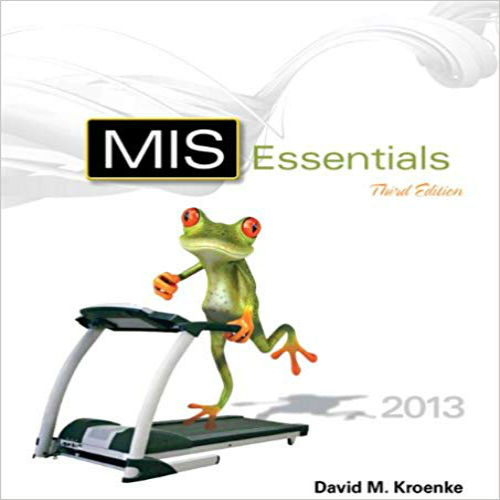 Test Bank for MIS Essentials 3rd Edition Kroenke 0132970759 9780132970754