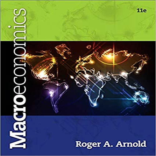  Test Bank for Macroeconomics 11th Edition Arnold 1133189741 9781133189749