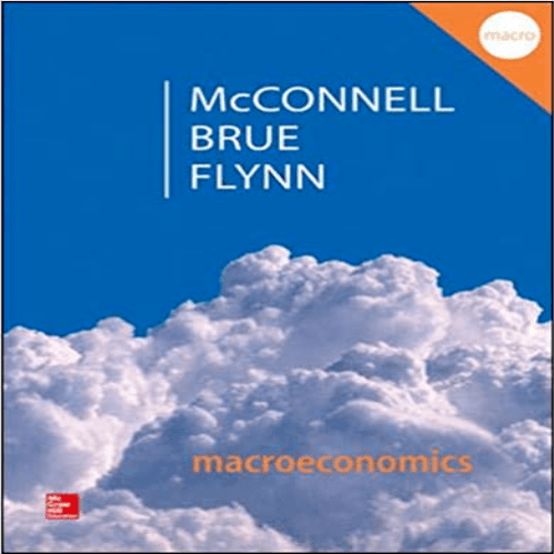 Test Bank for Macroeconomics 20th Edition McConnell Brue Flynn 0077660773 9780077660772