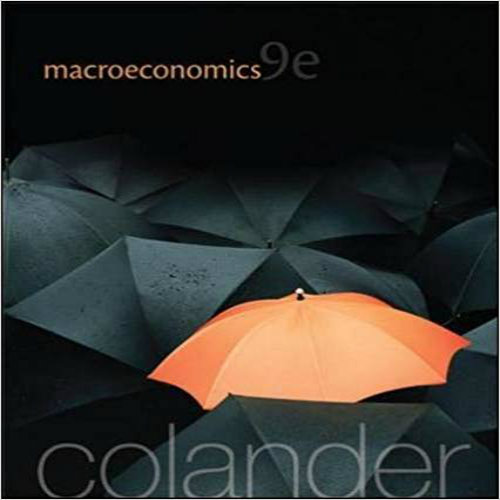Test Bank for Macroeconomics 9th Edition Colander 0077501861 9780077501860