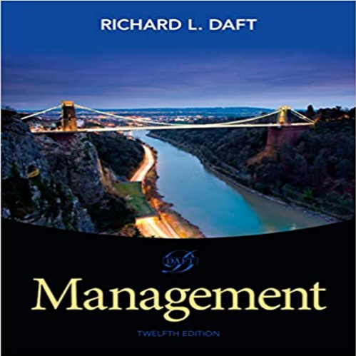 Test Bank for Management 12th Edition Daft 1285861981 9781285861982