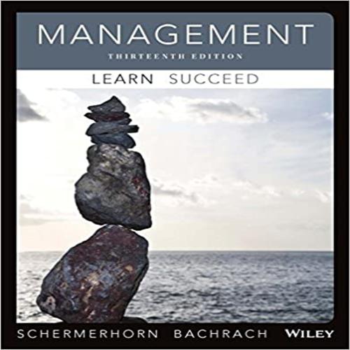 Test Bank for Management 13th Edition Schermerhorn Bachrach 1118841514 9781118841518