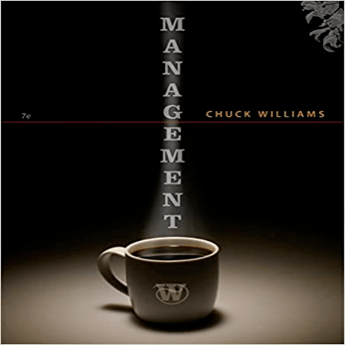 Test Bank for Management 7th Edition Williams 1111969817 9781111969813