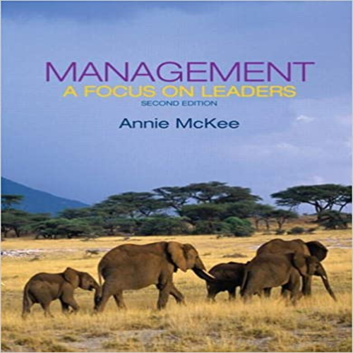 Test Bank for Management A Focus on Leaders 2nd Edition McKee 0133077543 9780133077544
