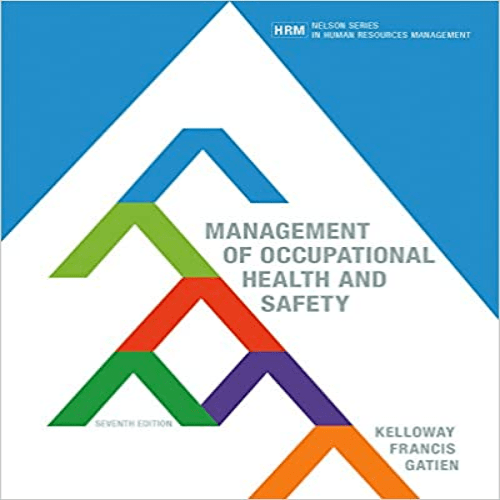 Test Bank for Management of Occupational Health and Safety Canadian 7th Edition Kelloway Francis Gatien 0176657177 9780176657178