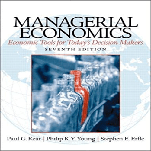 Test Bank for Managerial Economics 7th Edition Keat Young Erfle 0133020266 9780133020267