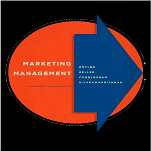 Test Bank for Marketing Management Fourteenth Canadian Edition Canadian 14th Edition Kotler Keller Sivaramakrishnan Cunningham 0132161079 9780132161077