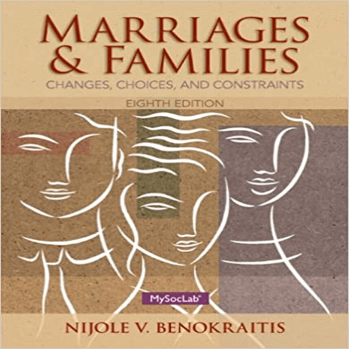 Test Bank for Marriages and Familes 8th Edition Benokraitis 0205918190 9780205918195