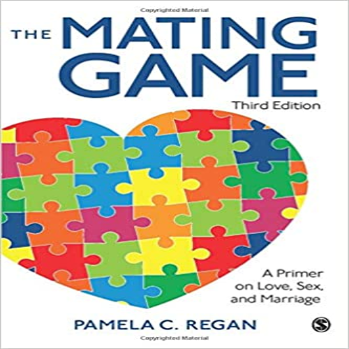 Test Bank for Mating Game A Primer on Love Sex and Marriage 3rd Edition Regan 1483379213 9781483379210