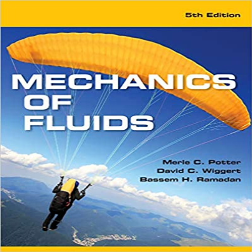 Test Bank for Mechanics of Fluids 5th Edition Potter Wiggert Ramadan 1305635175 9781305635173