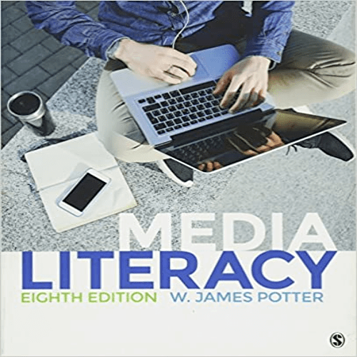 Test Bank for Media Literacy 8th Edition Potter 1483379329 9781483379326