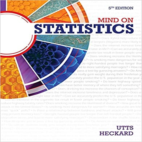 Test Bank for Mind on Statistics 5th Edition Utts Heckard 1285463188 9781285463186