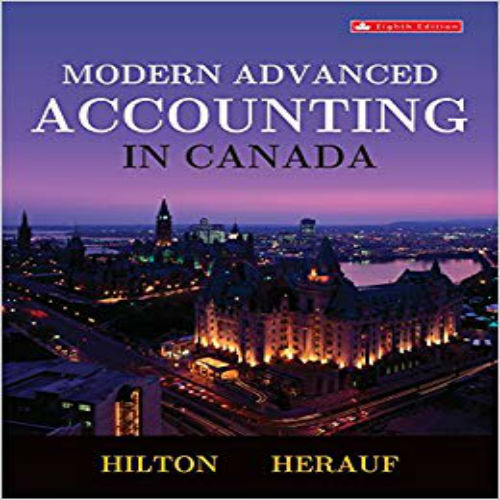 Test Bank for Modern Advanced Accounting in Canada Canadian 8th Edition Hilton Herauf 1259087557 9781259087554