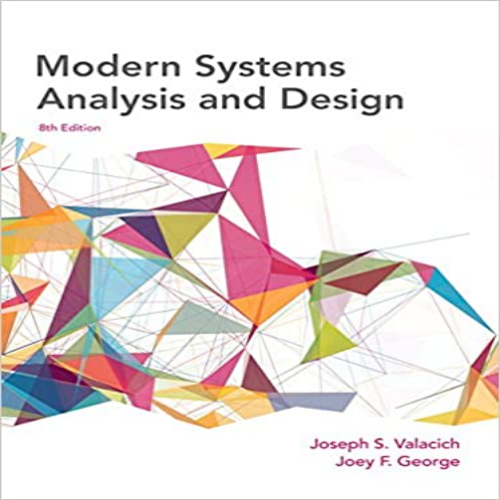 Test Bank for Modern Systems Analysis and Design 8th Edition Valacich George 0134204921 9780134204925