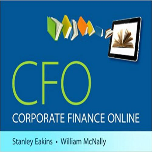 Test Bank for NEW Corporate Finance Online 1st Edition Eakins McNally 0132828944 9780132828949 