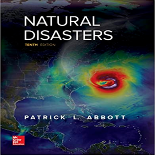 Test Bank for Natural Disasters 10th Edition Abbott 9780078022982