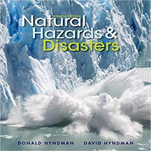 Test Bank for Natural Hazards and Disasters 4th Edition Hyndman 1133590810 9781133590811