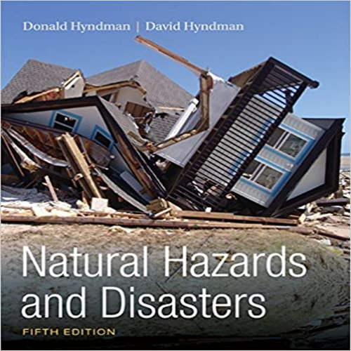 Test Bank for Natural Hazards and Disasters 5th Edition Hyndman 1305581695 9781305581692