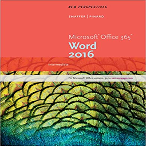 Test Bank for New Perspectives Microsoft Office 365 and Word 2016 Intermediate 1st Edition Shaffer Pinard 130588096X 9781305880962