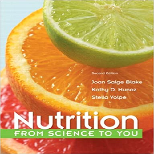  Test Bank for Nutrition From Science to You 2nd Edition Blake DMunoz Volpe 0321840844 9780321840844