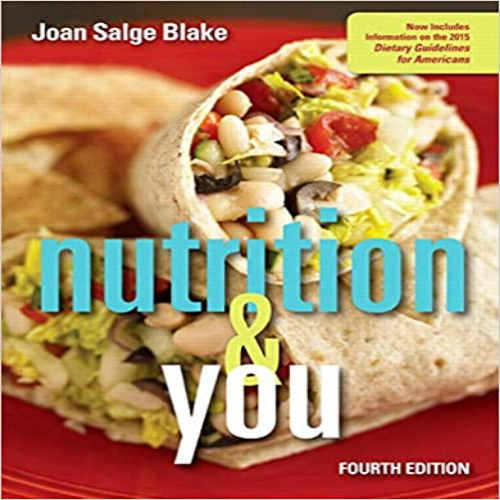 Test Bank for Nutrition and You 4th Edition Blake 0134167541 9780134167541