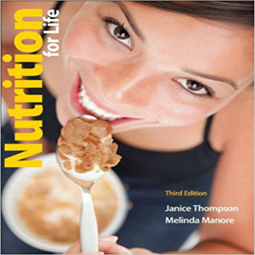 Test Bank for Nutrition for Life 3rd Edition Thompson Manore 0321774353 9780321774354