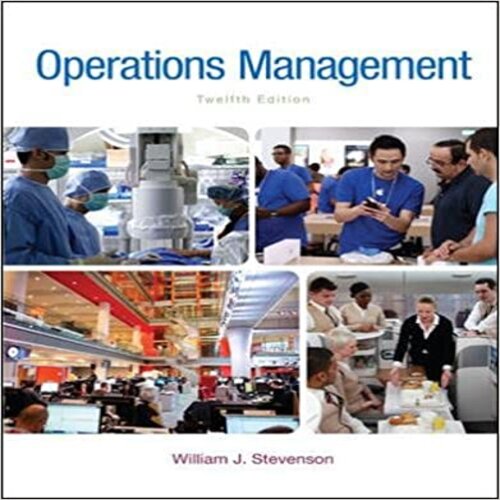 Test Bank for Operations Management 12th Edition William J Stevenson 0078024102 9780078024108