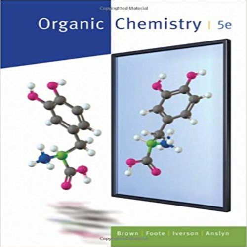 Test Bank for Organic Chemistry 5th Edition Brown Foote Iverson Anslyn 0495388572 9780495388579