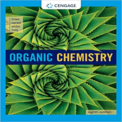  Test Bank for Organic Chemistry 8th Edition Brown Iverson Anslyn Foote 1305580354 9781305580350