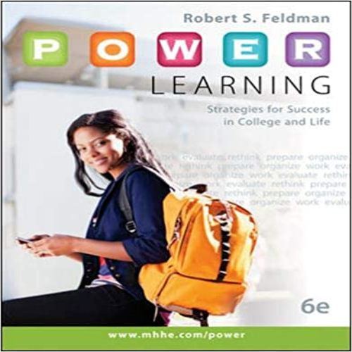 Test Bank for P O W E R Learning Strategies for Success in College and Life 6th Edition Feldman 0073522465 9780073522463