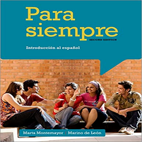 Test Bank for Para siempre Introduccion al espanol 2nd Edition Leon Montemayor 1133952712 9781133952718