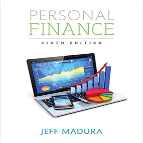 Test Bank for Personal Finance 6th Edition Madura 0134082567 9780134082561