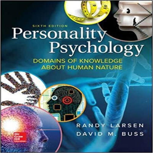 Test Bank for Personality Psychology 6th Edition Larsen Buss 1259870499 9781259870491